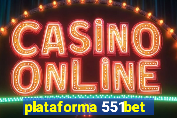 plataforma 551bet